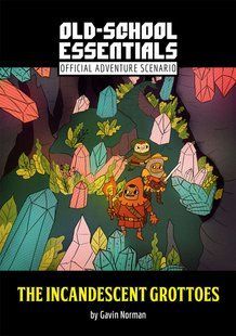 Old-School Essentials Official Adventure Scenario: The Incandescent Grottoes 644-383 фото